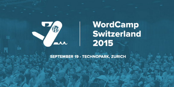 WordCamp Switzerland 2015: Stelldichein der Schweizer WordPress-Community.